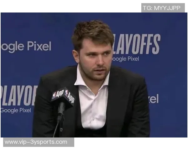 东契奇赛后拒绝媒体采访引发热议手感冰冷成焦点